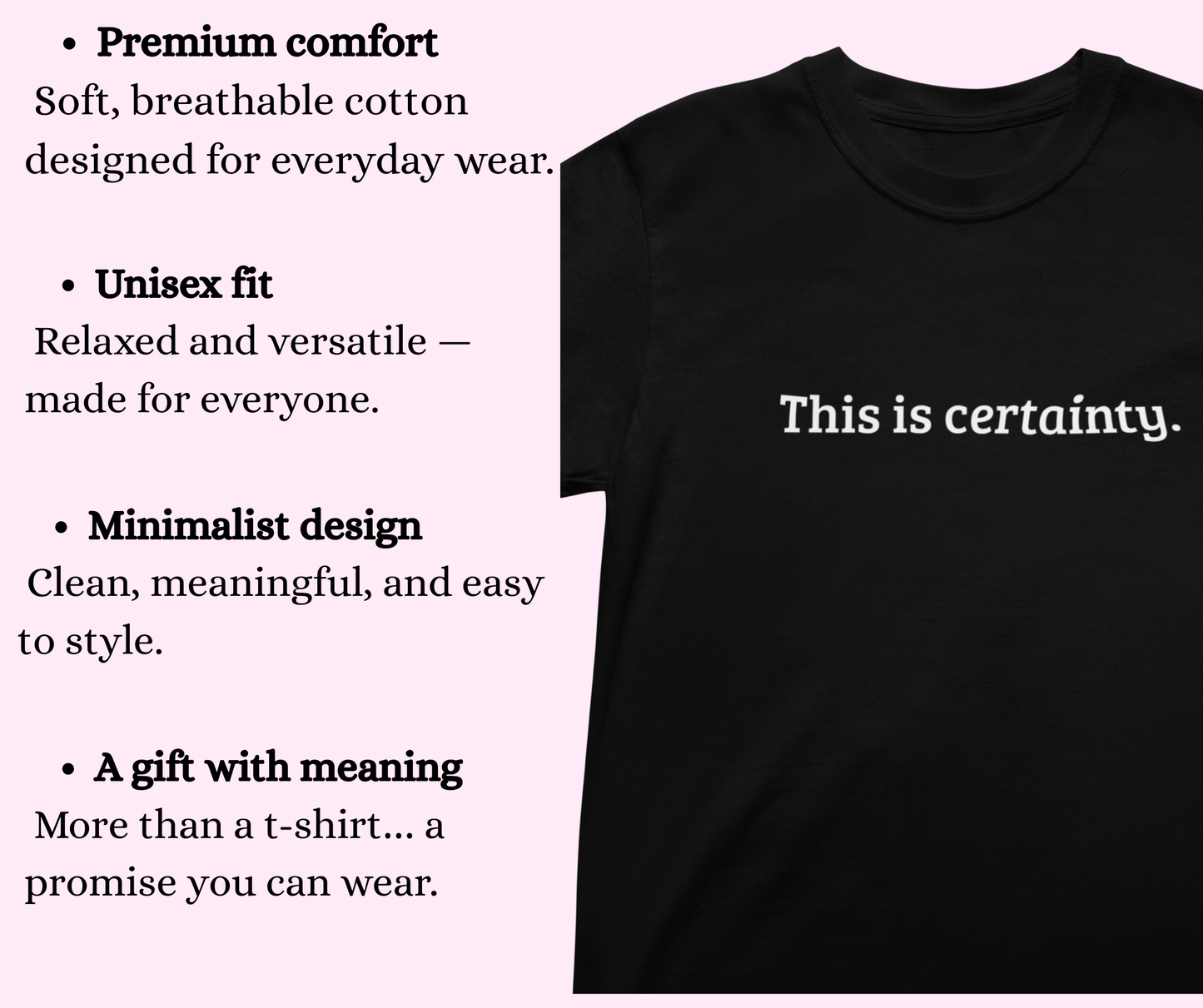 This is certainty. — T-Shirt